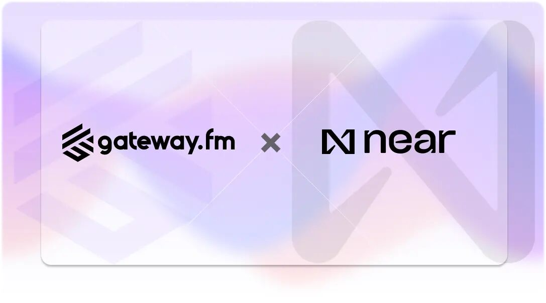 Gateway.fm | Gateway and NEAR Foundation Team Up for Next-Gen Data Availability